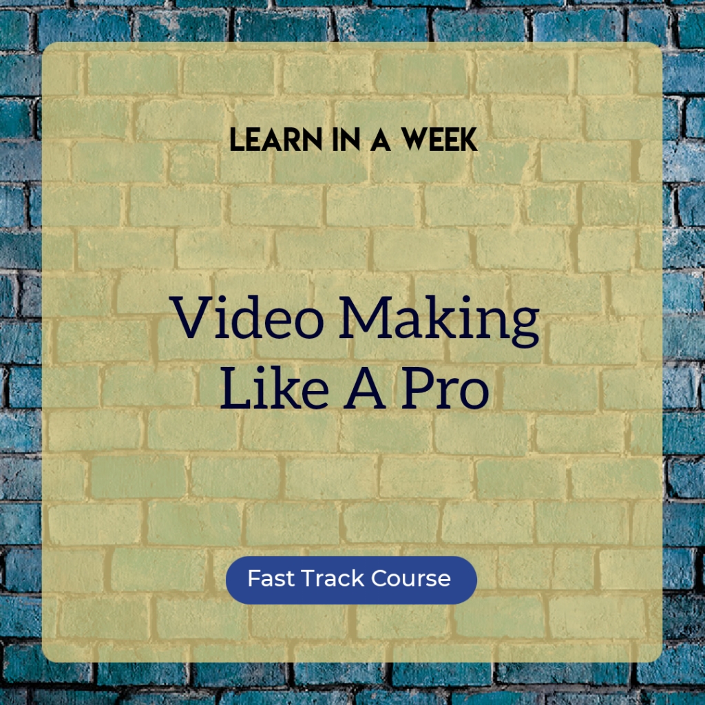 Video making like a Pro